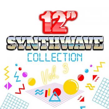 VA - 12'' Synthwave Collection Vol. 3