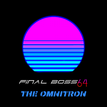 Final Boss 64 - The Omnitron