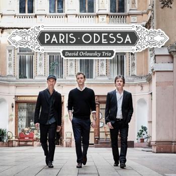 David Orlowsky Trio Paris Odessa