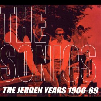 he Sonics - The Jerden Years (1966-1969)