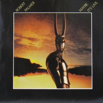 Robert Palmer Maybe It's Live (Vinyl rip 24 bit 96 khz)