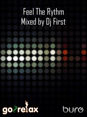 Feel The Rythm - mixed by dj First