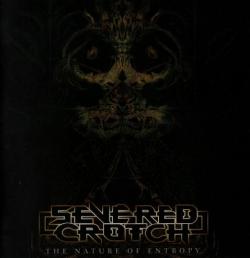 Severed Crotch - The Nature Of Entropy