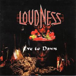 Loudness - Eve To Dawn