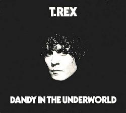 T. Rex - Dandy In The Underworld (2CD Reissue, Remastered)