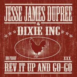 Jesse James Dupree Rev it up and go-go