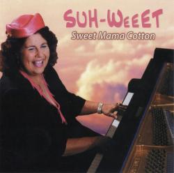 Sweet Mama Cotton - Suh Weeet