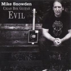Mike Snowden - Cigar Box Guitar Evil