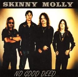 Skinny Molly - No Good Deed...