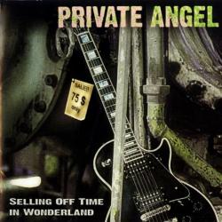 Private Angel - Selling Off Time in Wonderland