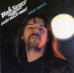 Bob Seger The Silver Bullet Band-Night Moves