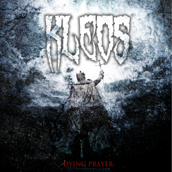 Kleos - Dying Prayer