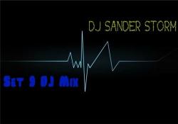 DJ Sander Storm - Set 9 DJ Mix