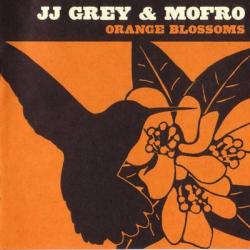 JJ Grey Mofro - Orange Blossoms - Georgia Warhorse (2 Albums)