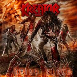 Kreator - Dying Alive [Deluxe Edition]