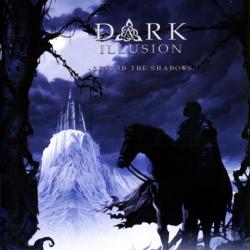 Dark Illusion - Beyond The Shadows