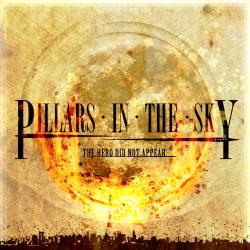 Pillars In The Sky - The Hero Did Not Appear