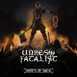 Unrest Fatalist - Roots Of Fate