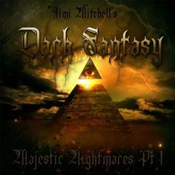 Jimi Mitchell's Dark Fantasy - Majestic Nightmares, Pt. 1