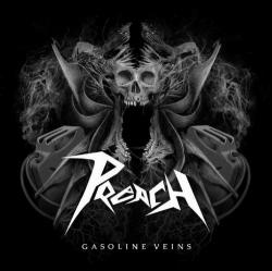 Preach - Gasoline Veins