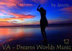 VA - Dreams Worlds Music 12