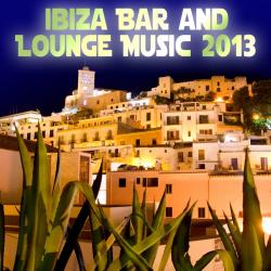 VA - Ibiza Bar and Lounge Music 2013