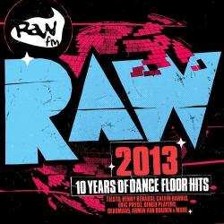 VA - RAW 2013 10 Years Of Dancefloor Hits