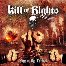 Kill of Rights - Sign of the Crimes