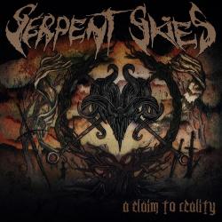 Serpent Skies - A Claim To Reality