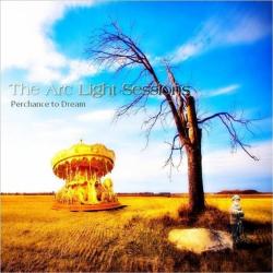 The Arc Light Sessions - Perchance To Dream