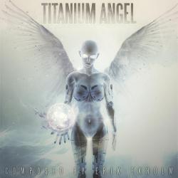 Erik Ekholm - Titanium Angel