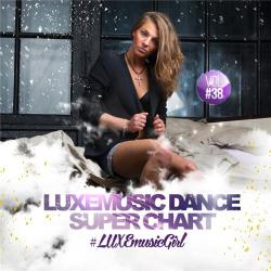 VA - LUXEmusic - Dance Super Chart Vol.38