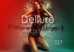 Dellure - Mix Dj Show 027