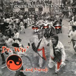 Dr. Wu' and Friends - Texas Blues Project (Volume 2)