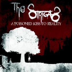 The Strigas - A Poisoned Kiss to Reality