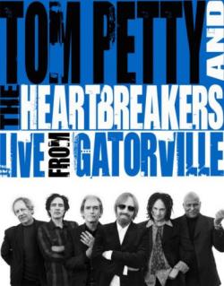 Tom Petty & The Heartbreakers - Live From Gatorville