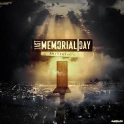 Last Memorial Day - Initiation