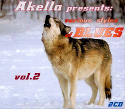 VA - Akella Presents : Various Styles Of Blues vol. 2 (2CD)