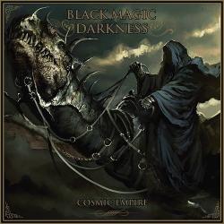 Black Magic Darkness - Cosmic Empire