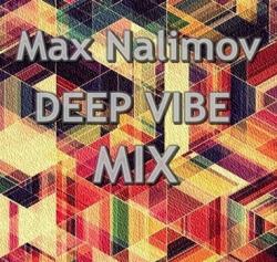 Max Nalimov - Deep Vibe mix