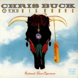 Chris Buck The Big Horns - Postcards From Capricorn