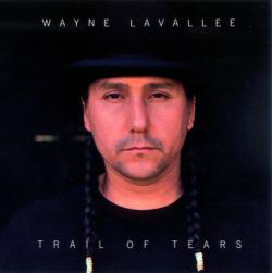 Wayne Lavallee - Trail Of Trials