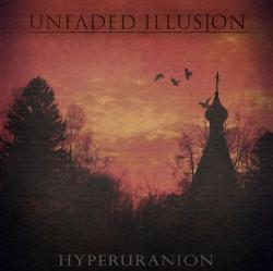 Unfaded Illusion - Hyperuranion