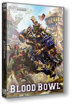 Blood Bowl - Chaos Edition [RePack  R.G. ] (2012)