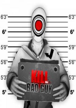 Kill the Bad Guy [RePack  Fenixx]