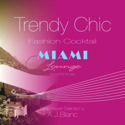 VA - Trendy Chic: Miami Lounge