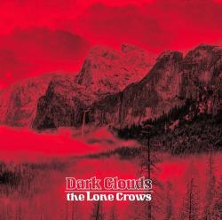 The Lone Crows - Dark Clouds