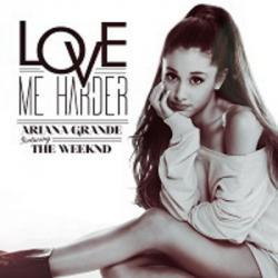 Ariana Grande feat The Weeknd - Love Me Harder