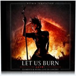 Within Temptation: Let Us Burn - Elements Hydra Live In Concert