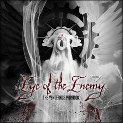 Eye Of The Enemy - The Vengeance Paradox